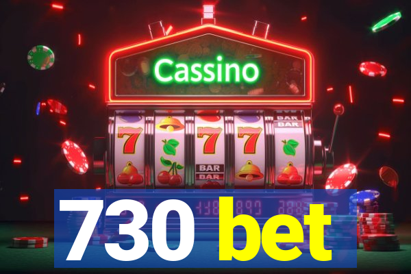 730 bet